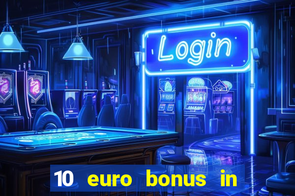 10 euro bonus in lucky casino