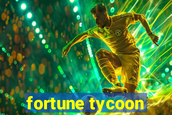 fortune tycoon