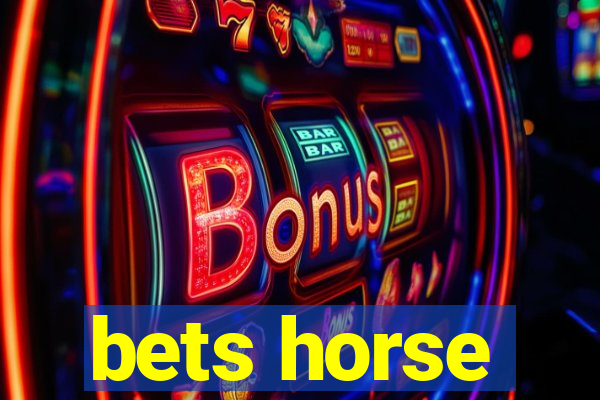 bets horse