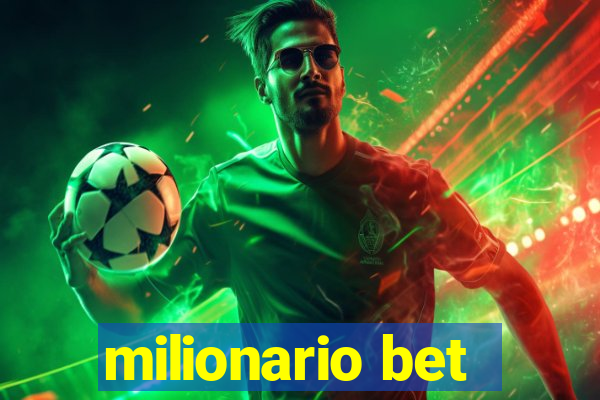 milionario bet