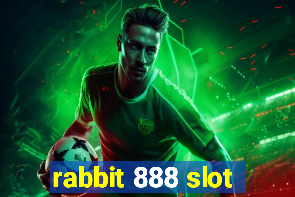 rabbit 888 slot