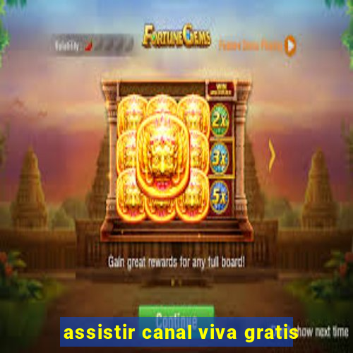 assistir canal viva gratis