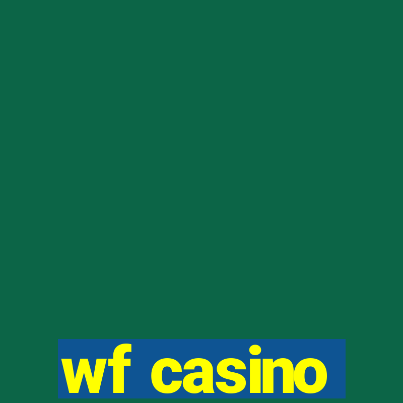 wf casino