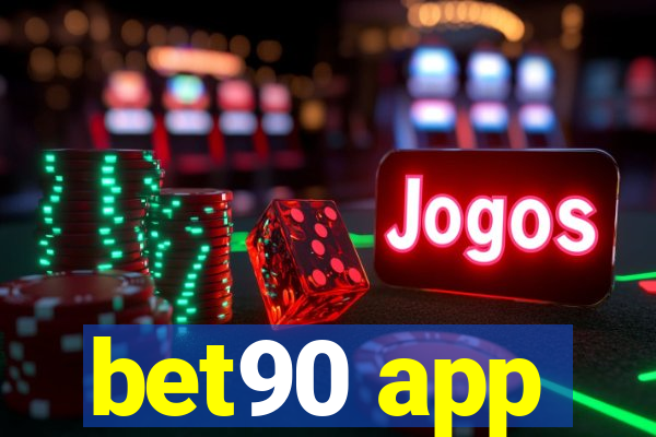 bet90 app