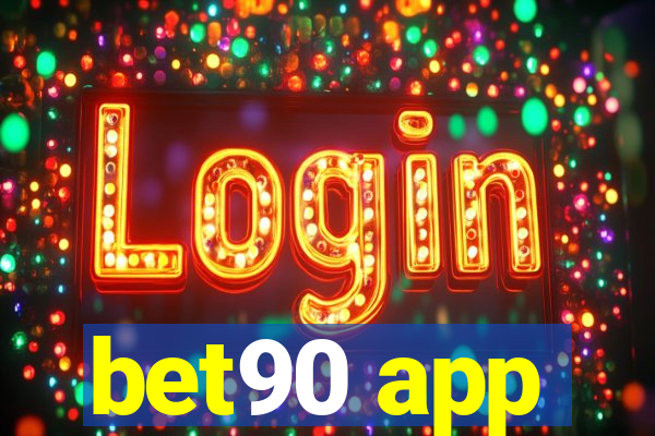 bet90 app