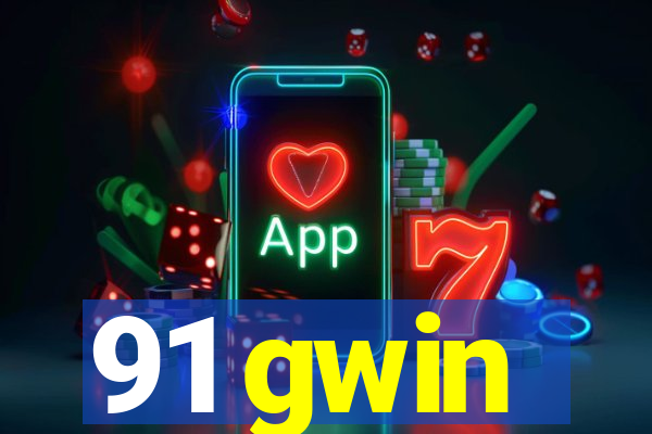 91 gwin