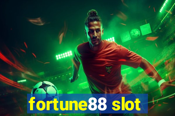 fortune88 slot