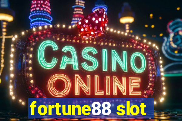 fortune88 slot