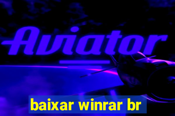 baixar winrar br