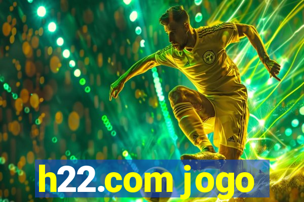 h22.com jogo