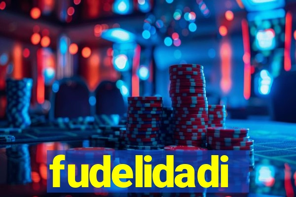 fudelidadi