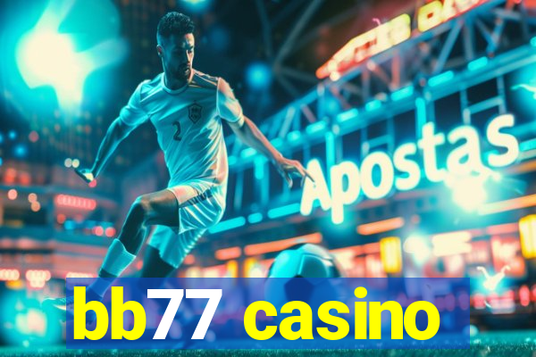 bb77 casino