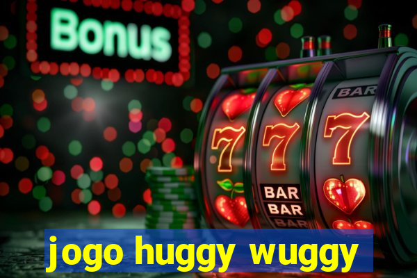 jogo huggy wuggy