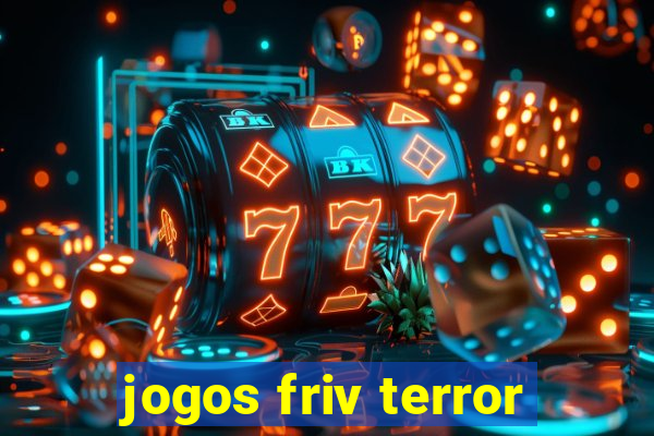 jogos friv terror