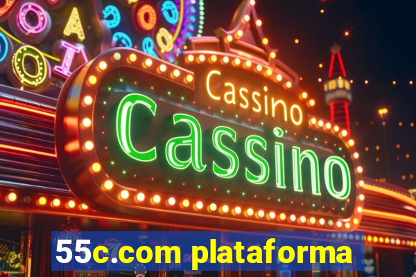 55c.com plataforma