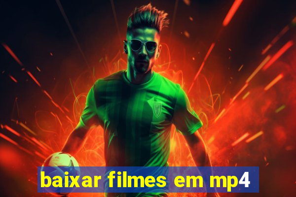 baixar filmes em mp4