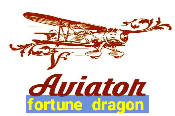 fortune dragon ganho certo demo