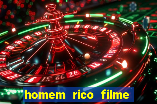 homem rico filme filme homem rico finge ser pobre para