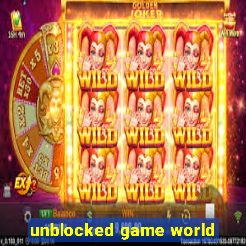 unblocked game world