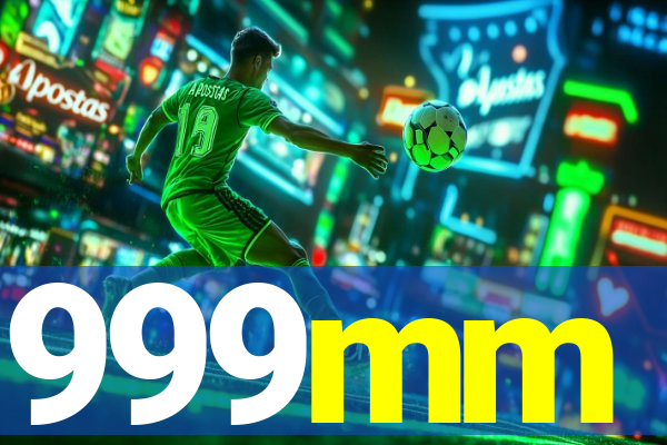 999mm