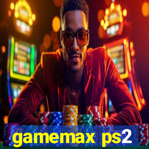 gamemax ps2