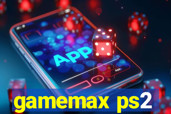 gamemax ps2