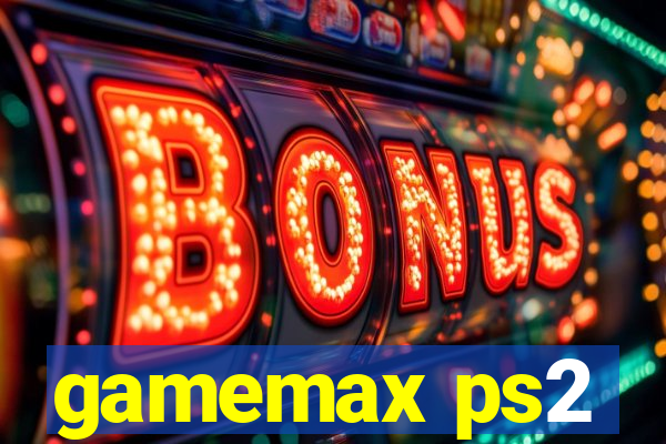 gamemax ps2