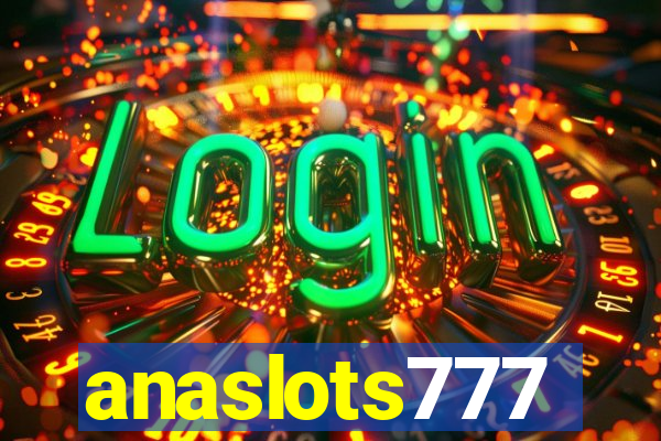 anaslots777