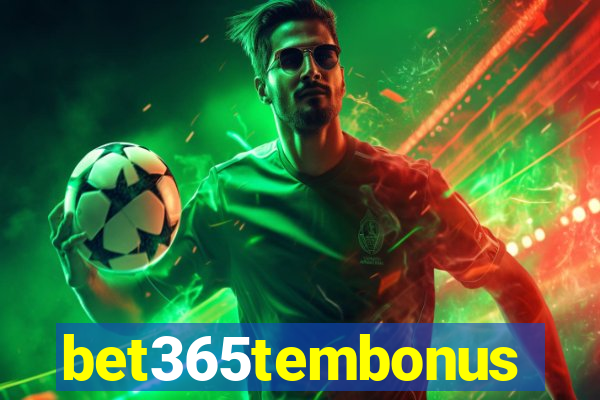 bet365tembonus