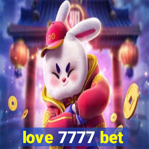 love 7777 bet