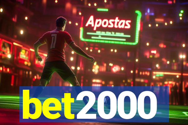 bet2000