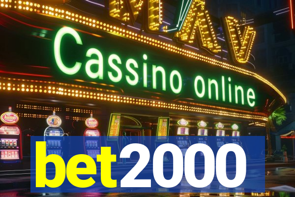 bet2000
