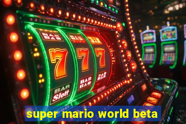 super mario world beta