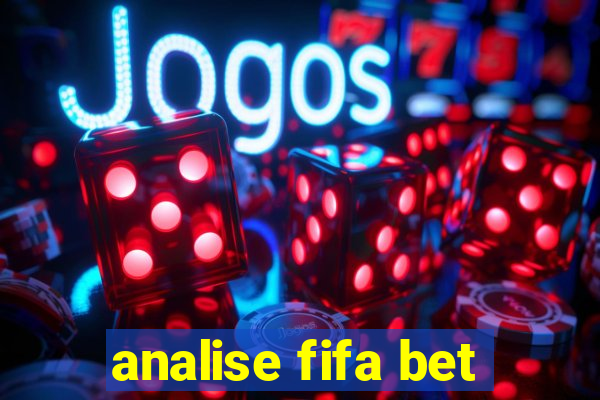 analise fifa bet