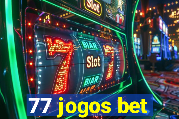 77 jogos bet