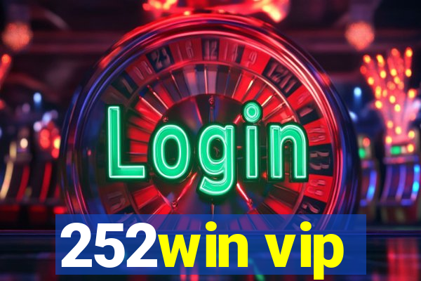 252win vip