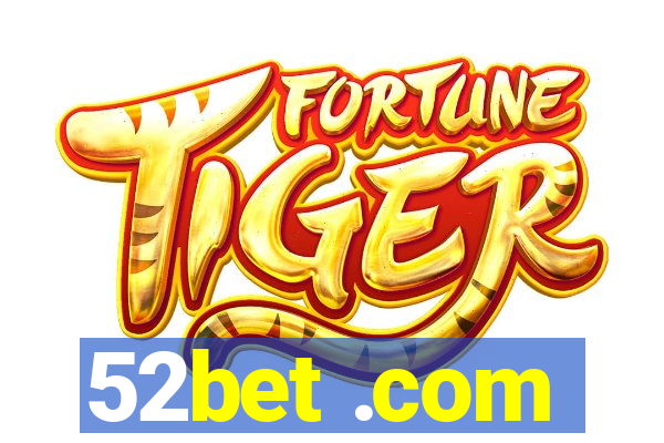 52bet .com