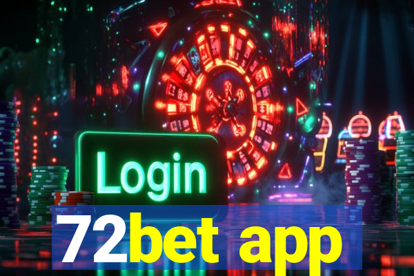 72bet app
