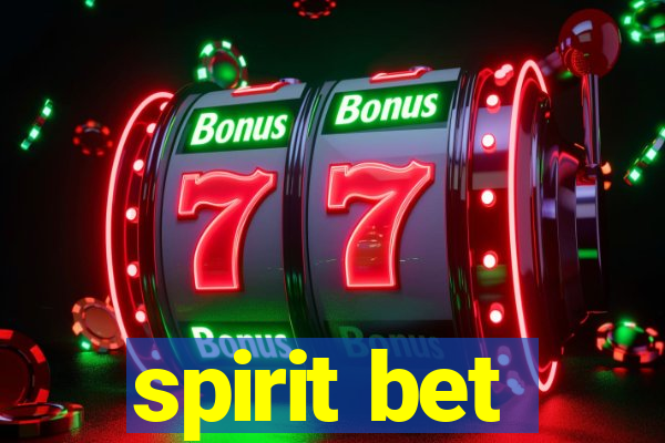 spirit bet