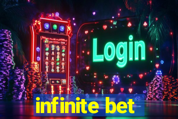 infinite bet