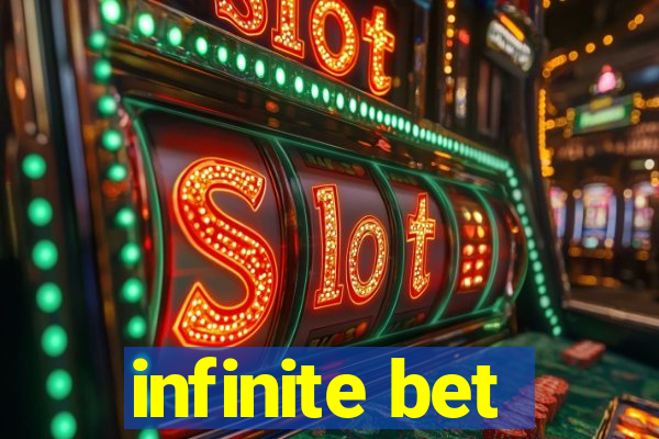 infinite bet