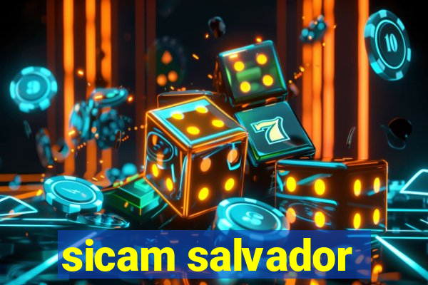 sicam salvador