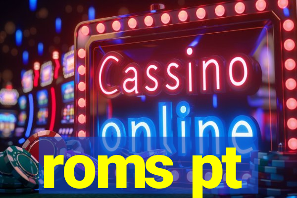 roms pt
