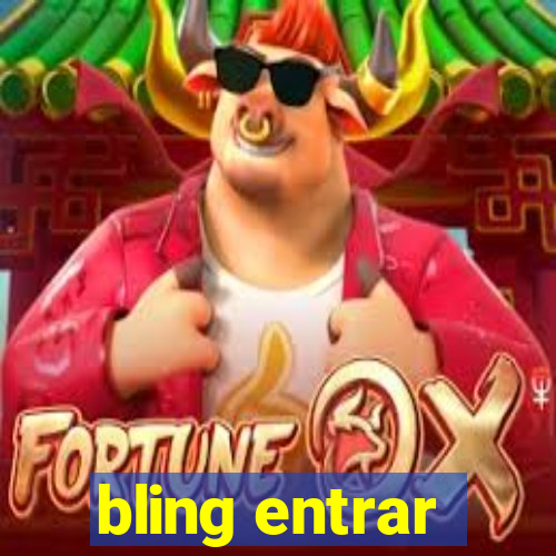 bling entrar