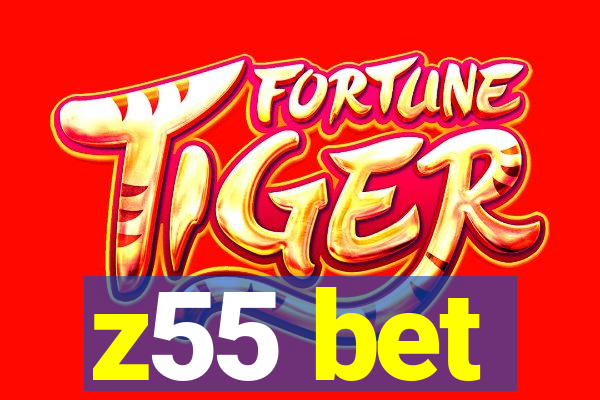 z55 bet