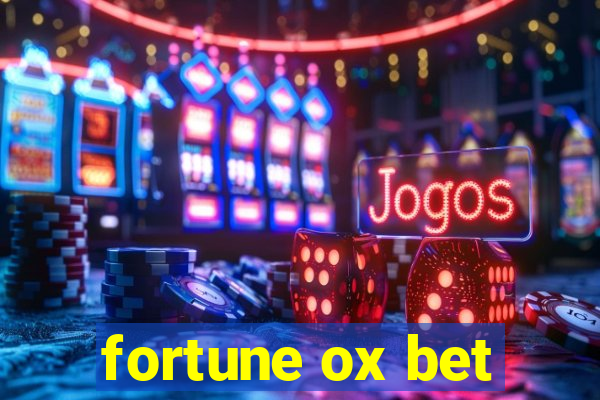 fortune ox bet