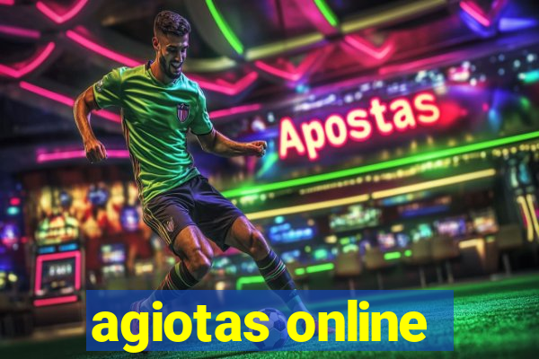 agiotas online