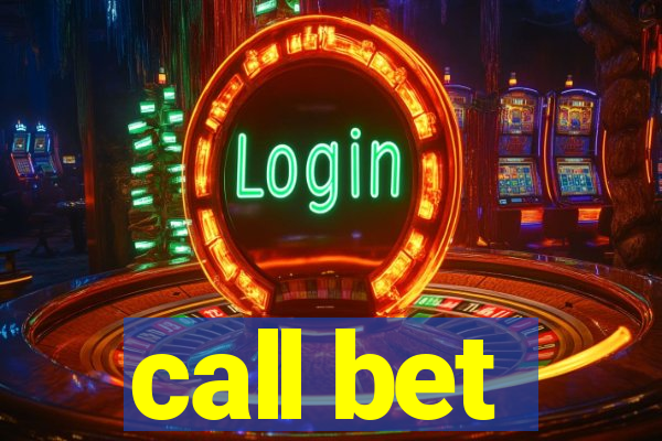 call bet