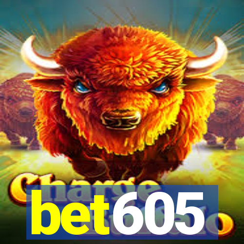 bet605