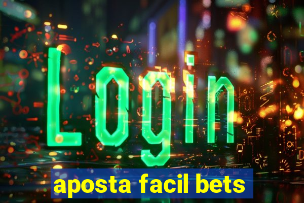 aposta facil bets